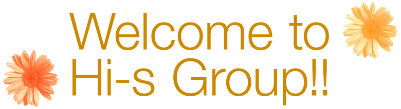 Welcome to Hi-s Group!!